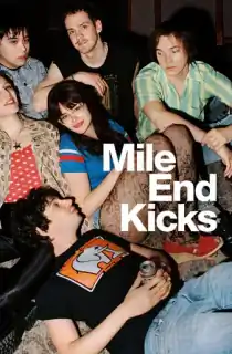 Mile End Kicks (2025) WEB-DL Dual Audio [Hindi ORG. + English] Full Movie 480p | 720p | 1080p | 2160p 4K