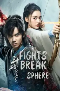 Fights Break Sphere (Season 1-2) Complete [Hindi ORG. Dubbed] Chinese Drama TV Series 720p | 1080p WEB-DL