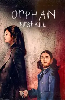 Orphan: First Kill (2022) BluRay Multi Audio [Hindi ORG. + English + Tamil + Telugu] Full Movie 480p | 720p | 1080p | 2160p 4K