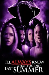 I’ll Always Know What You Did Last Summer (2006) BluRay Dual Audio [Hindi ORG. + English] Full Movie 480p [350MB] | 720p [950MB] | 1080p [1.9GB]