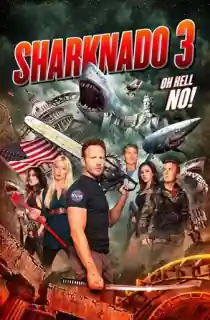 Sharknado 3: Oh Hell No! (2015) Extended BluRay Dual Audio [Hindi ORG. + English] 480p [300MB] | 720p [900MB] | 1080p [2GB]