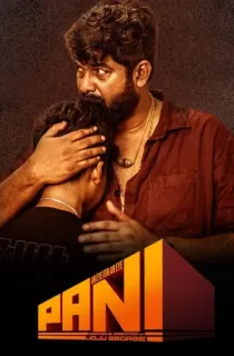 Pani (2024) WEB-DL Multi Audio [Hindi ORG. + Tamil + Telugu + Malayalam + Kannada] Full Movie 480p [650MB] | 720p [1.6GB] | 1080p [2.7GB] | 2160p 4K [9.1GB]