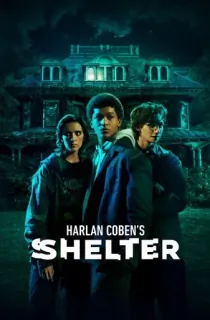 Harlan Coben’s Shelter (2023) Season 1 Dual Audio [Hindi ORG. + English] Complete Amazon Prime WEB Series 480p | 720p | 1080p WEB-DL