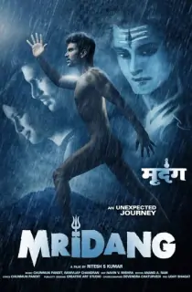 Mridang (2017) Hindi Full Movie 480p [300MB] | 720p [1GB]
