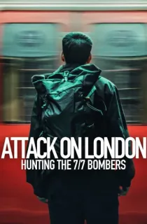 Attack on London: Hunting the 7/7 Bombers (2025) Season 1 Dual Audio [Hindi ORG. + English] Complete Netflix WEB Series 480p | 720p | 1080p WEB-DL