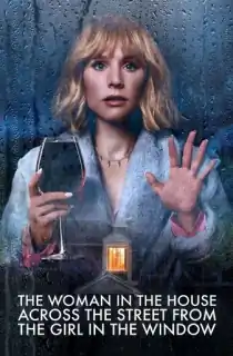 The Woman in the House Across the Street from the Girl in the Window (Season 1) Dual Audio [Hindi-English] Complete Netflix Web Series 480p | 720p | 1080p