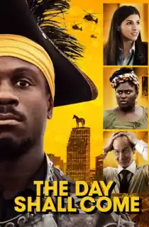 The Day Shall Come (2019) WEB-DL Dual Audio [Hindi ORG. + English] Full Movie 480p | 720p | 1080p