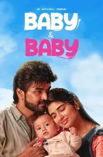 Baby And Baby (2025) WEB-DL Dual Audio [Hindi ORG. + Tamil] Full Movie 480p [450MB] | 720p [1.3GB] | 1080p [2.7GB] | 2160p 4K [10.8GB]