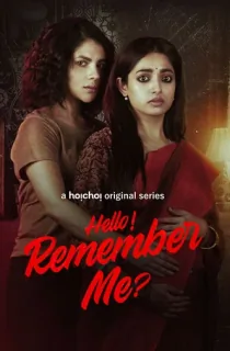 Hello Remember Me (Season 1) Hindi Hoichoi Complete Web Series 480p | 720p WEB-DL