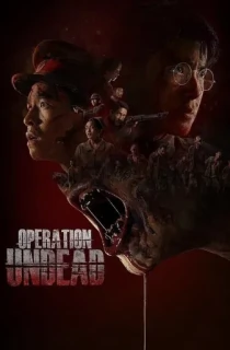 Operation Undead (2024) WEB-DL Dual Audio [Hindi ORG. + Korean] Full Movie 480p [400MB] | 720p [1GB] | 1080p [1.9GB]