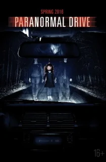 Paranormal Drive (2016) Dual Audio {Hindi-Russian} 480p [300MB] | 720p [800MB] | 1080p [1.7GB]