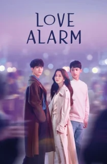 Love Alarm (Season 1-2) Dual Audio [English + Korean] Complete K-Drama WEB Series 720p | 1080p WEB-DL