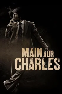 Main Aur Charles (2015) WEB-DL Hindi Full Movie 480p | 720p | 1080p