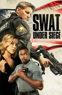 S.W.A.T.: Under Siege (2017) Dual Audio {Hindi-English} 480p [400MB] | 720p [900MB] | 1080p [1.5GB]