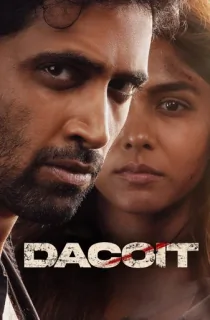 Dacoit: A Love Story (2026) AMZN WEB-DL Multi Audio [Hindi ORG. + Tamil + Telugu + Malayalam + Kannada] Full Movie 480p | 720p | 1080p | 2160p 4K