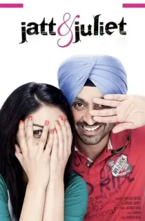 Jatt & Juliet (2012) Dual Audio [Hindi-Punjabi] WeB-DL 480p [450MB] | 720p [1.3GB]
