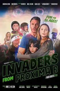 Invaders from Proxima B (2023) Hindi HQ Dubbed Full Movie WEB-DL 480p [300MB] | 720p [800MB] | 1080p [1.5GB]