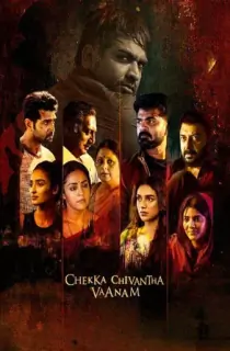 Aakhri Chaal Ab Kaun Bachega – Chekka Chivantha Vaanam (2018) Dual Audio [Hindi ORG. +Tamil] WEB-DL Full Movie 480p [500MB] | 720p [1.4GB] | 1080p [2.8GB]