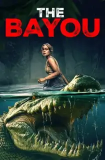 The Bayou (2025) WEB-DL Multi Audio [Hindi ORG. + English + Tamil + Telugu] Full Movie 480p [500MB] | 720p [1GB] | 1080p [1.7GB]