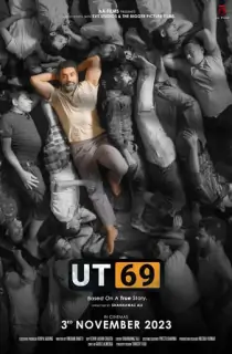UT 69 (2023) HD-CAMRip Hindi Full Movie 480p [350MB] | 720p [900MB] | 1080p [2GB]