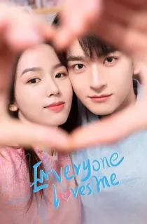 Everyone Loves Me (2024) Season 1 Complete [Hindi ORG. Dubbed] Chinese Drama TV Series 720p | 1080p WEB-DL