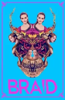 Braid (2018) BluRay Dual Audio {Hindi-English} 480p [250MB] | 720p [820MB] | 1080p [1.7GB]