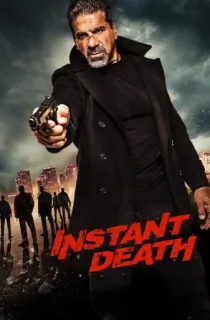 Instant Death (2017) Dual Audio {Hindi-English} BluRay 480p [270MB] || 720p [780MB] || 1080p [1.7GB]