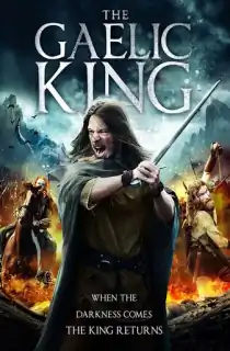 The Gaelic King (2017) BluRay Multi Audio [Hindi ORG. + English + Tamil + Telugu + Kannada] Full Movie 480p [700MB] | 720p [1.3GB] | 1080p [1.9GB]