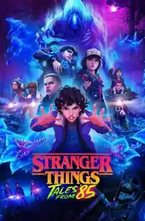 Stranger Things: Tales from ’85 (Season 1-2) [Hindi ORG. + Multi Audio] Netflix Original WEB Series 480p | 720p | 1080p WEB-DL