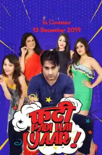 Phati Padi Hai Yaar (2019) Hindi Full Movie WEB-DL 480p [320MB] | 720p [1GB] | 1080p [3.1GB]