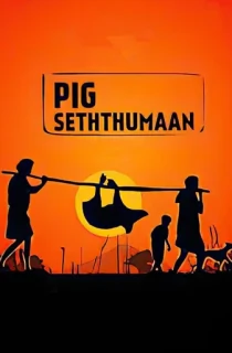 Seththumaan (2021) Dual Audio [Hindi-Tamil] WeB-DL 480p [500MB] | 720p [1.2GB] | 1080p [3.2GB]