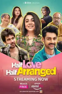 Half Love Half Arranged (2024) Season 2 Hindi Complete Amazon miniTV WEB Series 480p | 720p | 1080p WEB-DL