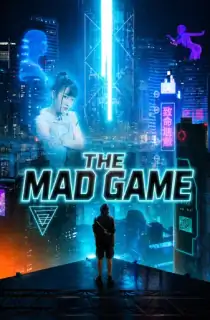 The Mad Game (2022) WEB-DL Dual Audio [Hindi ORG. + Chinese] Full Movie 480p | 720p | 1080p