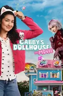 Gabby’s Dollhouse: The Movie (2025) WEB-DL Dual Audio [Hindi ORG. + English] Full Movie 480p | 720p | 1080p