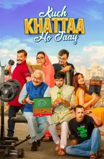 Kuch Khattaa Ho Jaay (2024) HDTS Hindi Full Movie 480p [400MB] | 720p [1GB] | 1080p [3.7GB]