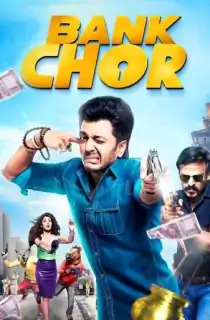 Bank Chor (2017) WEB-DL Hindi Full Movie 480p [400MB] | 720p [1.2GB] | 1080p [2.2GB]