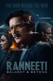 Ranneeti: Balakot & Beyond (2024) Season 1 Complete Multi Audio [Hindi + Tamil + Telugu + Kannada] 480p | 720p | 1080p WEB-DL