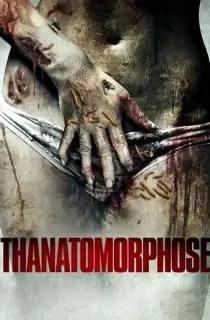 Thanatomorphose (2012) WEB-DL {English With Subtitles} Full Movie 480p [300MB] | 720p [800MB] | 1080p [1.8GB]
