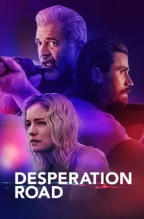 Desperation Road (2023) BluRay Dual Audio [Hindi ORG. + English] Full Movie 480p | 720p | 1080p