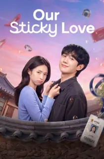 Our Sticky Love (2026) Season 1 Multi Audio [Hindi ORG. + English + Korean] K-Drama WEB Series 720p | 1080p WEB-DL