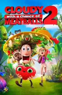 Cloudy With a Chance of Meatballs 2 (2013) BluRay Dual Audio [Hindi ORG. + English] 480p [250MB] | 720p [1GB] | 1080p [2.2GB]
