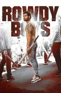 Rowdy Boys (2022) Telugu Movie WeB-DL 480p [450MB] | 720p [1.5GB] | 1080p [3GB]