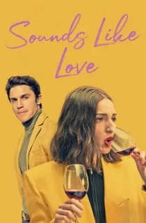 [18+] Sounds Like Love (2021) Dual Audio {Hindi-English} 480p [400MB] | 720p [1GB] | 1080p [2.5GB]