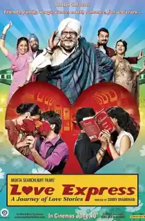 Love Express (2011) AMZN WEBRip Hindi Full Movie 480p [300MB] | 720p [950MB] | 1080p [2.7GB]