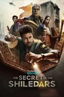 The Secrets of the Shiledars (2025) [Hindi + Multi Audio] Season 1 Complete WEB Series 480p | 720p | 1080p WEB-DL