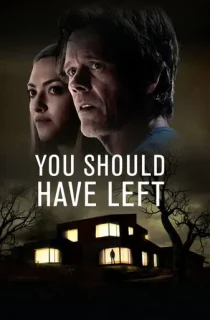 You Should Have Left (2020) Dual Audio {Hindi-English} 480p [300MB] | 720p [850MB] | 1080p [2GB]