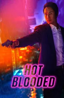 Hot Blooded (2022) WEB-DL Multi Audio [Hindi ORG. + Korean + Tamil + Telugu] 480p [550MB] | 720p [1.2GB] | 1080p [2.1GB]