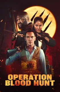 Operation Blood Hunt (2024) Multi Audio [Hindi ORG. + English + Tamil + Telugu] Full Movie WEB-DL 480p [500MB] | 720p [1.1GB] | 1080p [2.4GB]