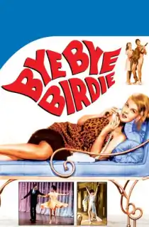 Bye Bye Birdie (1963) BluRay Dual Audio [Hindi ORG. + English] Full Movie 480p | 720p | 1080p