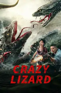 Crazy Lizard – Kuang Bao Ju Xi (2024) WEB-DL Dual Audio [Hindi ORG. + Chinese] Full Movie 480p | 720p | 1080p